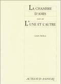 La chambre d'amis, suivi de : L'une et l'autre, [Paris, Théâtre de Paris, 25 janvier 1995]