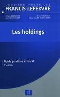 Holdings, guide juridique et fiscal