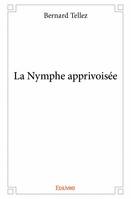 La nymphe apprivoisée