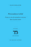 Provocation et vérité, Forme et sens des paradoxes stoïciens dans la poésie latine, chez Lucilius, Horace, Lucain et Perse