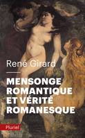 Mensonge romantique et vérité romanesque