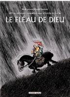 Une aventure rocambolesque de ... - Tome 3 - Attila - Le fléau de Dieu