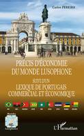 Précis d'économie du monde lusophone, suivi d'un Lexique de portugais commercial et économique