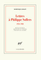 Lettres à Philippe Sollers (1958-1980)