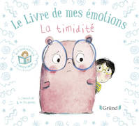 Le livre de mes émotions, LE LIVRE DE MES EMOTIONS - LA TIMIDITE