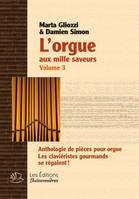 L'orgue aux mille saveurs, Anthologie de pièces pour orgue