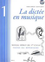 La dictée en musique Vol.1 - début du 1er cycle, Dictées musicales