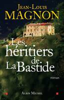 Les Héritiers de La Bastide, roman