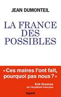 La France des possibles, Ces maires qui réparent et inventent