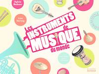 Les instruments de musique du monde, expliqués aux enfants