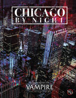 Chicago by Night (Vampire: The Masquerade 5th Edition) (Hardcover, PoD standard) )