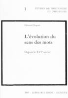 L'Evolution du sens des mots depuis le XVIe siècle