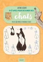 10 étapes pour dessiner des chats, Plus de 50 modèles d'adorables félins !