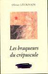 Les Braqueurs du crépuscule, roman