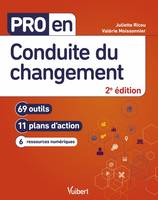 Conduite du changement, 69 outils, 11 plans d'action, 6 ressources numériques