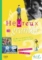 Sel de vie 11/13 ans - Heureux de grandir / heureux de grandir