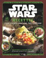 Star Wars - Recettes d'une galaxie lointaine, très lointaine, Recettes d'une galaxie lointaine, très lointaine...