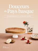 Douceurs du Pays basque, Gourmandises de la Maison Pariès