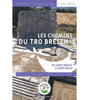 Les chemins du Tro Breizh De Saint Brieuc à Saint Malo