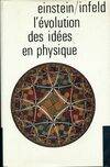 L'évolution des idées en physique, des premiers concepts aux théories de la relativité et des quanta