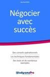 Négocier avec succès, Des conseils opérationnels Les techniques fondamentales des tests et exemples