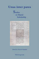 Unus inter pares - studies on shared scholarship, studies on shared scholarship