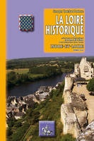 8, La Loire historique, Pittoresque & biographique