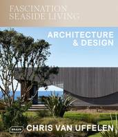 Fascination Seaside Living, Architecture et Design