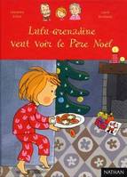 LULU GRENADINE VEUT VOIR LE PERE NOEL