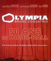 Olympia, Bruno Coquatrix, 50 ans de music-hall