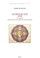 Les Mots de Tête d'Or (2e version), Dictionnaire de la pièce de Paul Claudel