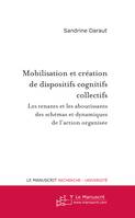 Mobilisation et création de dispositifs cognitifs collectifs