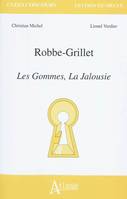 Robbe-Grillet, <em>L</em><em>es gommes, La jalousie</em>