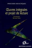 Œuvres intégrales et projet de lecture