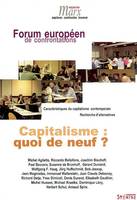 capitalisme : quoi de neuf ?, caractéristiques du capitalisme contemporain, recherche alternative