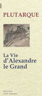 La Vie d'Alexandre le Grand