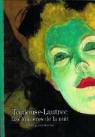 132, Toulouse-Lautrec, Les lumières de la nuit