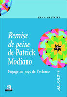 Remise de peine de Patrick Modiano, Voyage au pays de l'enfance