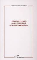 LE DOUBLE PLURIEL DANS LES ROMANS DE RACHID BOUDJEDRA