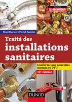 Traité des installations sanitaires - 16e édition du traité de plomberie, 16e édition du traité de plomberie