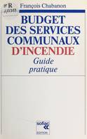 Budget des services communaux d'incendie : guide pratique