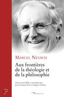 Aux frontières de la théologie et de la philosophie