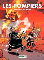 Les Pompiers - Tome 2, Homme au foyer