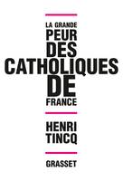 La grande peur des catholiques de France, essai