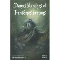 Dames blanches et Fantômes bretons