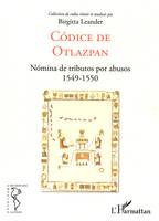 Collection de codex, 2, Códice de Otlazpan, Nómina de tributos por abusos 1549-1550