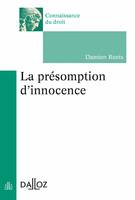 La présomption d'innocence - 1re ed.