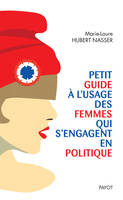 Petit guide usage des femmes qui s'engagent en politique