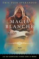 Magie blanche, MAGIE BLANCHE [NUM]