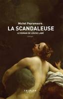 Louise Labé, la scandaleuse, Le roman de louise labé